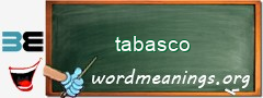 WordMeaning blackboard for tabasco